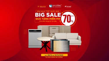 Săn sale to nhất năm - big sale 70% , bùng nổ ưu đãi cuối năm cùng với An Cường, MALLOCA, ACONCEPT