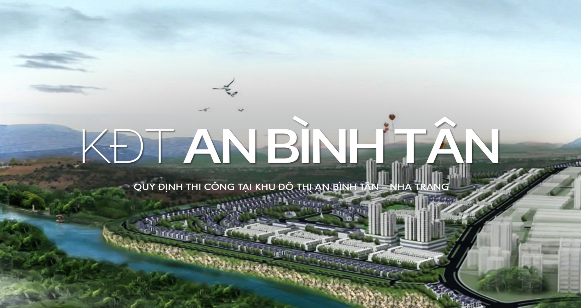 Quy Định Thi Công Tại Khu Đô Thị An Bình Tân – Nha Trang