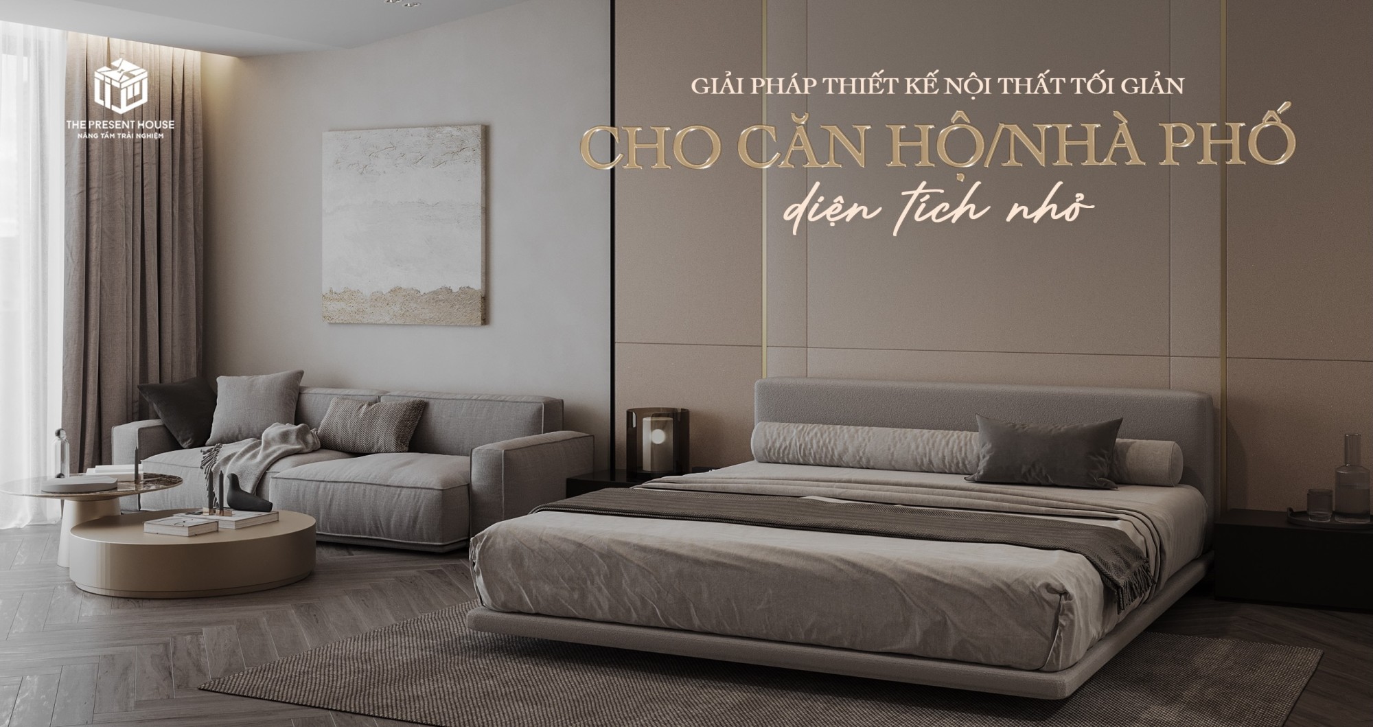 Giải Pháp Thiết Kế Nội Thất Tối Giản Cho Căn Hộ/Nhà Phố Diện Tích Nhỏ