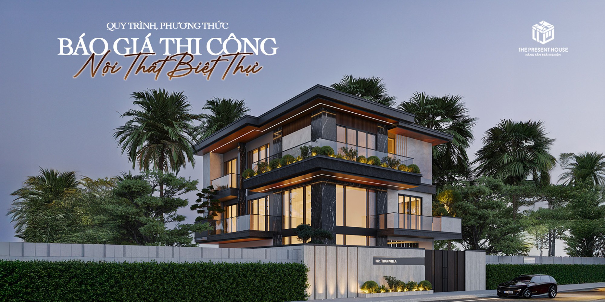 Quy Trình & Phương Thức Báo Giá Thi Công Nội Thất Biệt Thự 2025 – Minh Bạch, Chuyên Nghiệp Và Phù Hợp
