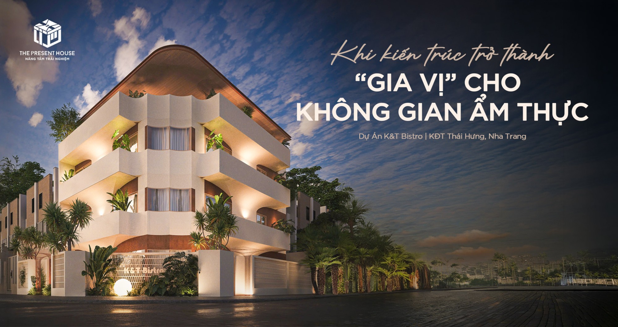 Dự Án K&T Bistro - Khi Kiến Trúc Trở Thành “Gia Vị” Cho Không Gian Ẩm Thực
